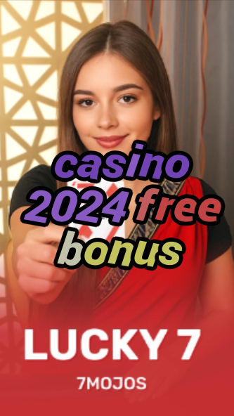 casino 2024 free bonus-w4cy2mdjlx2bf.com